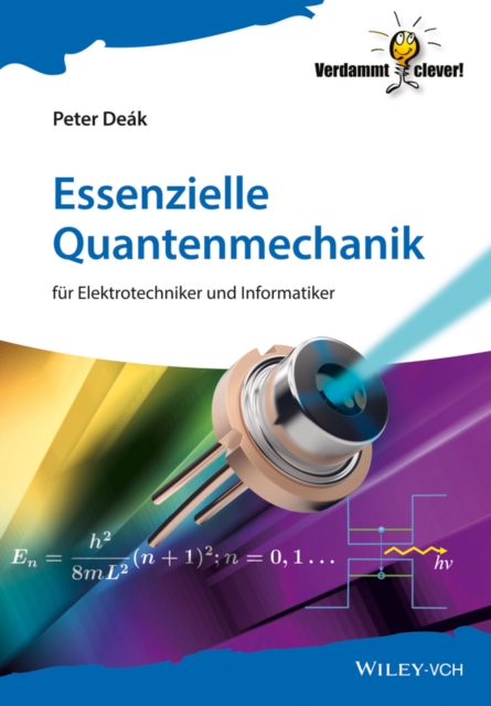 Essenzielle Quantenmechanik : fur Elektrotechniker und Informatiker, Paperback / softback Book