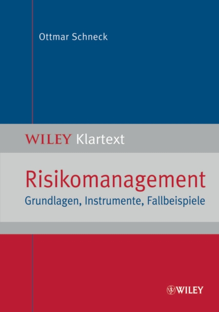 Risikomanagement : Grundlagen, Instrumente, Fallbeispiele, Paperback / softback Book