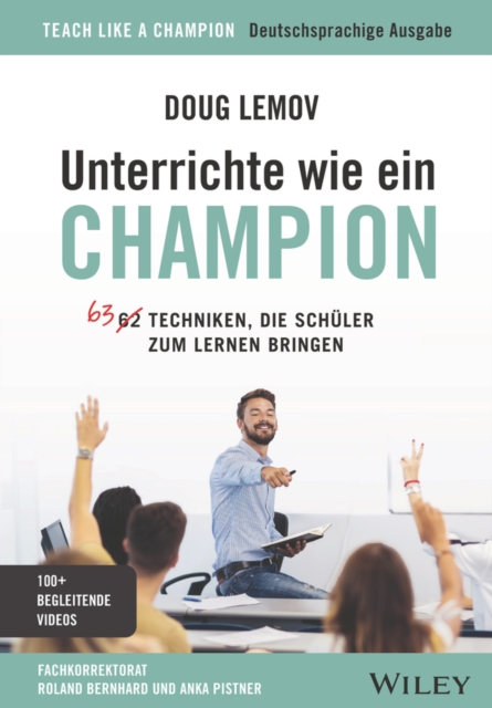 Unterrichte wie ein Champion : 63 Techniken, die Schuler zum Lernen bringen. Teach Like a Champion - Deutschsprachige Ausgabe, Paperback / softback Book