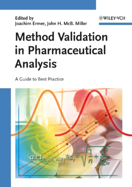 Method Validation in Pharmaceutical Analysis : A Guide to Best Practice, PDF eBook