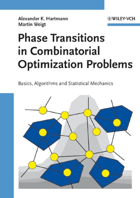 Phase Transitions in Combinatorial Optimization Problems : Basics, Algorithms and Statistical Mechanics, PDF eBook