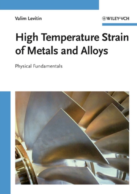 High Temperature Strain of Metals and Alloys : Physical Fundamentals, PDF eBook