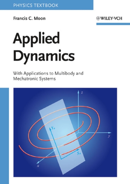Applied Dynamics : With Applications to Multibody and Mechatronic Systems, PDF eBook