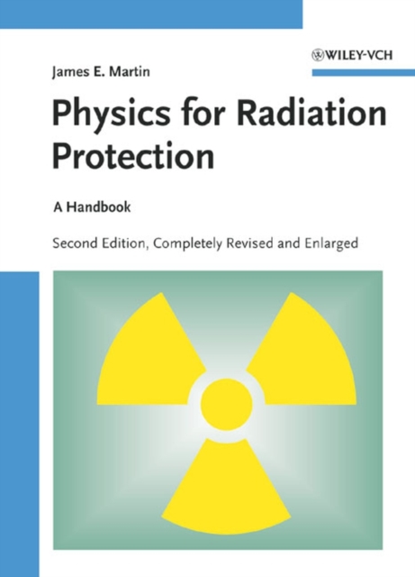 Physics for Radiation Protection : A Handbook, PDF eBook