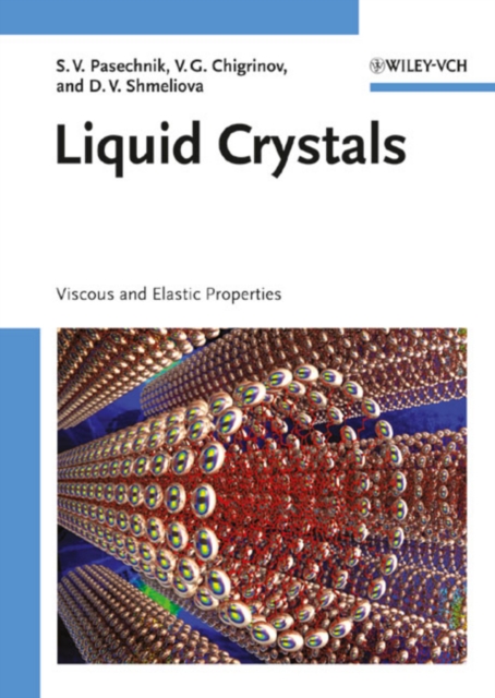 Liquid Crystals : Viscous and Elastic Properties in Theory and Applications, PDF eBook