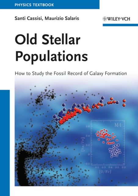 Old Stellar Populations : How to Study the Fossil Record of Galaxy Formation, PDF eBook