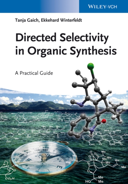 Directed Selectivity in Organic Synthesis : A Practical Guide, EPUB eBook