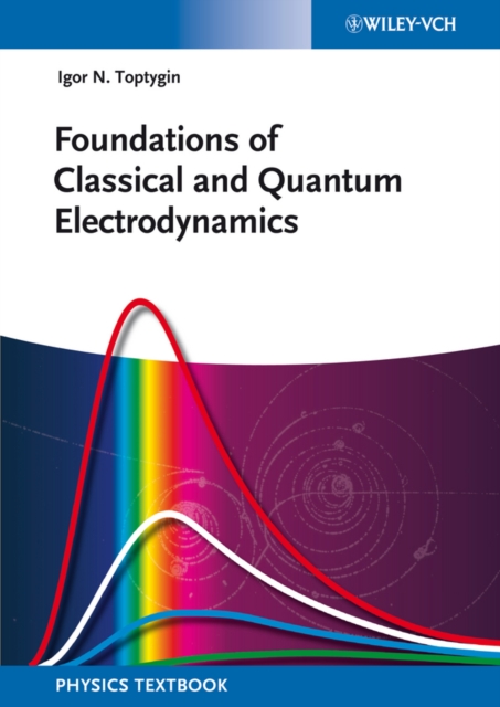 Foundations of Classical and Quantum Electrodynamics, EPUB eBook