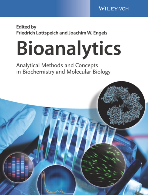 Bioanalytics : Analytical Methods and Concepts in Biochemistry and Molecular Biology, EPUB eBook