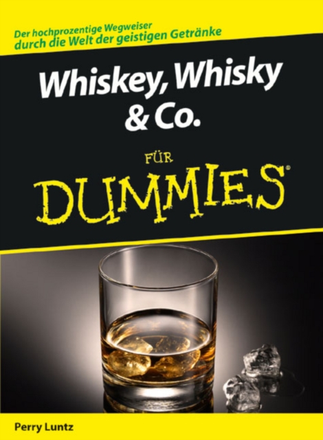 Whiskey, Whisky & Co. fur Dummies, Paperback / softback Book
