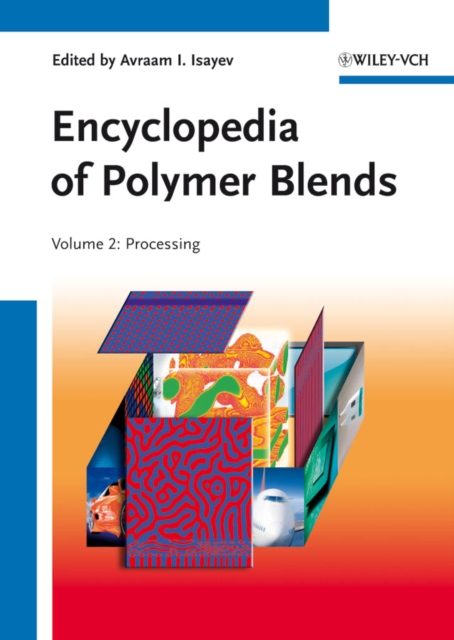 Encyclopedia of Polymer Blends, Volume 2 : Processing, PDF eBook
