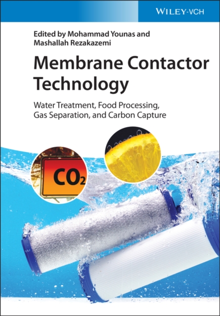 Membrane Contactor Technology : Water Treatment, Food Processing, Gas Separation, and Carbon Capture, EPUB eBook