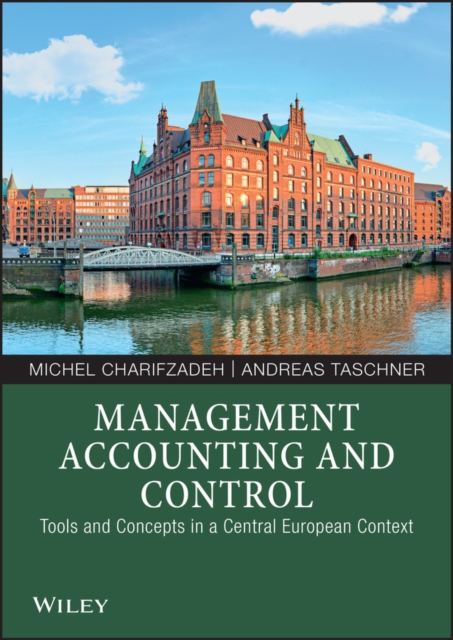 Management Accounting and Control : Tools and Concepts in a Central European Context, EPUB eBook