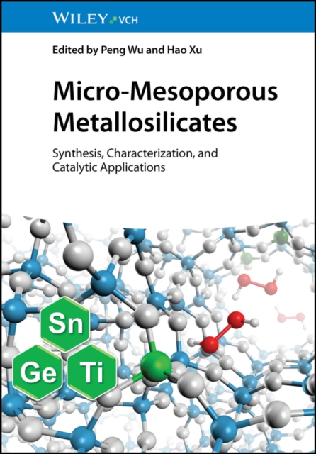 Micro-Mesoporous Metallosilicates : Synthesis, Characterization, and Catalytic Applications, PDF eBook