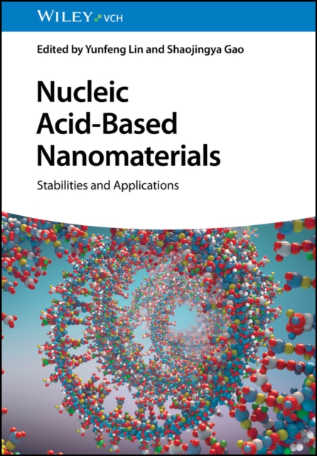 Nucleic Acid-Based Nanomaterials : Stabilities and Applications, PDF eBook