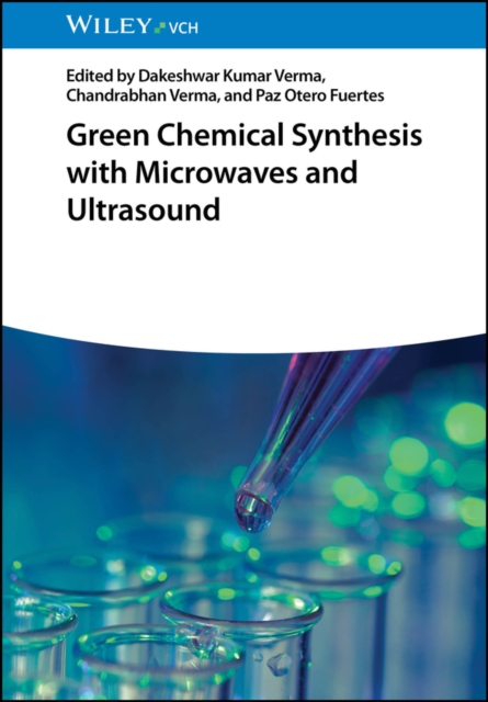 Green Chemical Synthesis with Microwaves and Ultrasound, EPUB eBook