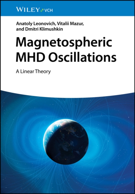 Magnetospheric MHD Oscillations : A Linear Theory, PDF eBook