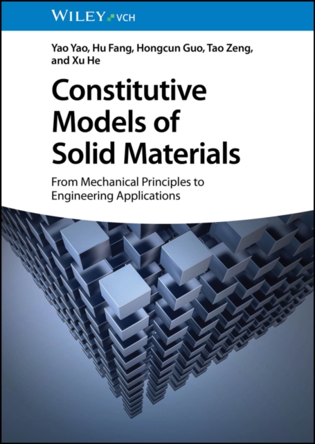 Constitutive Models of Solid Materials : From Mechanical Principles to ...