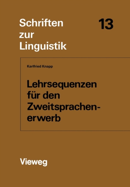 Lehrsequenzen Fur Den Zweitsprachenerwerb : Ein Komparatives Experiment, Paperback / softback Book