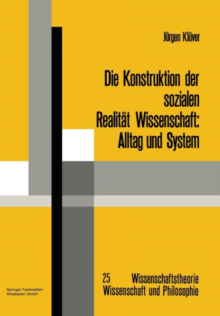 Die Konstruktion Der Sozialen Realitat Wissenschaft : Alltag Und System, Paperback / softback Book