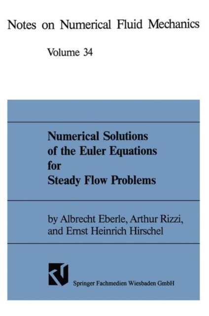 Numerical Solutions of the Euler Equations for Steady Flow Problems, Paperback / softback Book