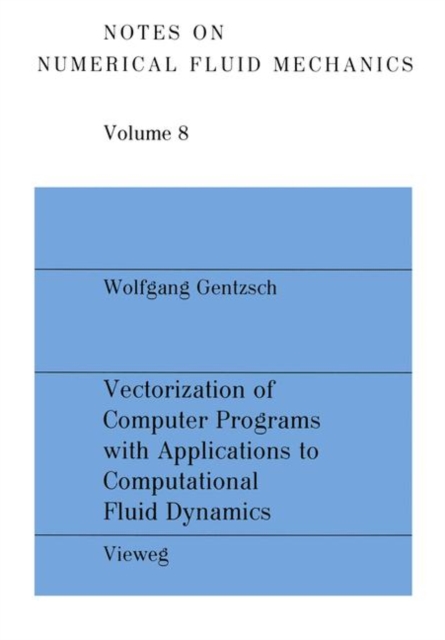 Vectorization of Computer Programs with Applications to Computational Fluid Dynamics, Paperback / softback Book