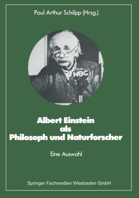 Albert Einstein ALS Philosoph Und Naturforscher : Eine Auswahl, Paperback / softback Book