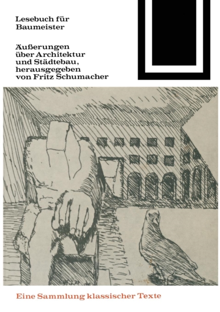 Lesebuch Fur Baumeister : Ausserungen Uber Architektur Und Stadtebau, Paperback / softback Book