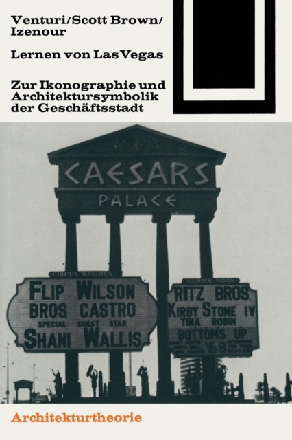Lernen Von Las Vegas : Zur Ikonographie Und Architektursymbolik Der Geschaftsstadt, Paperback / softback Book