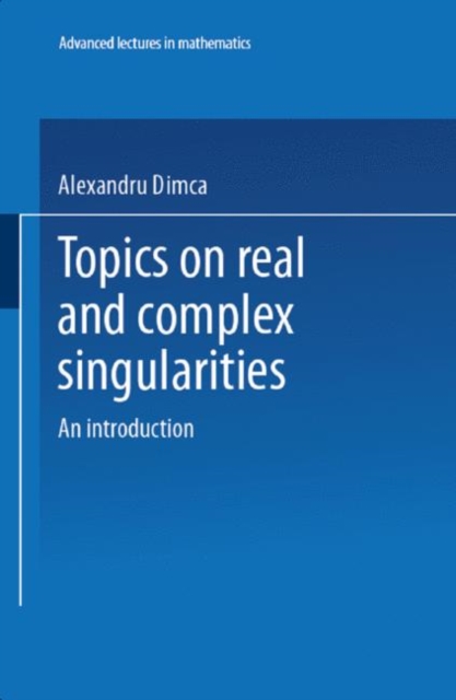 Topics on Real and Complex Singularities, Paperback / softback Book