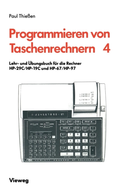 Lehr- Und UEbungsbuch Fur Die Rechner Hp-29c/Hp-19c Und Hp-67/Hp-97, Paperback / softback Book
