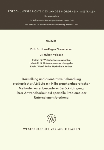 Darstellung Und Quantitative Behandlung Stochastischer Ablaufe Mit Hilfe Graphentheoretischer Methoden Unter Besonderer Berucksichtigung Ihrer Anwendbarkeit Auf Spezielle Probleme Der Unternehmensfors, Paperback / softback Book