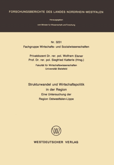 Strukturwandel Und Wirtschaftspolitik in Der Region : Eine Untersuchung Der Region Ostwestfalen-Lippe, Paperback / softback Book