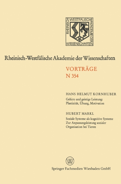 Gehirn Und Geistige Leistung: Plastizitat, UEbung, Motivation. Soziale Systeme ALS Kognitive Systeme -- Zur Anpassungsleistung Sozialer Organisation Bei Tieren --, Paperback / softback Book