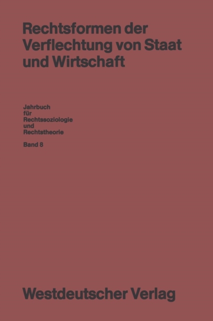 Rechtsformen Der Verflechtung Von Staat Und Wirtschaft : Tagung : Papers, Paperback / softback Book