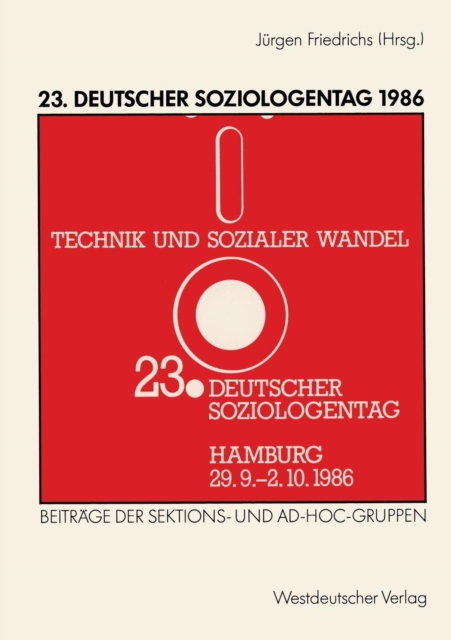 23. Deutscher Soziologentag 1986 : Sektions- Und Ad-Hoc-Gruppen, Paperback / softback Book