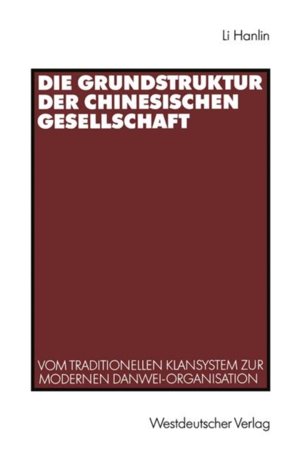 Die Grundstruktur der Chinesischen Gesellschaft, Paperback / softback Book