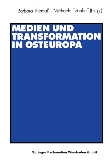Medien Und Transformation in Osteuropa, Paperback / softback Book