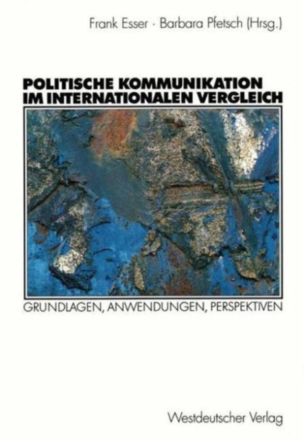 Politische Kommunikation im Internationalen Vergleich, Paperback / softback Book