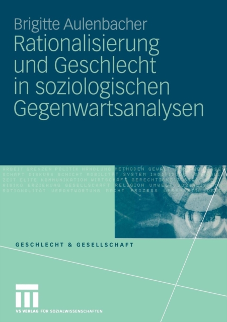Rationalisierung Und Geschlecht in Soziologischen Gegenwartsanalysen, Paperback / softback Book