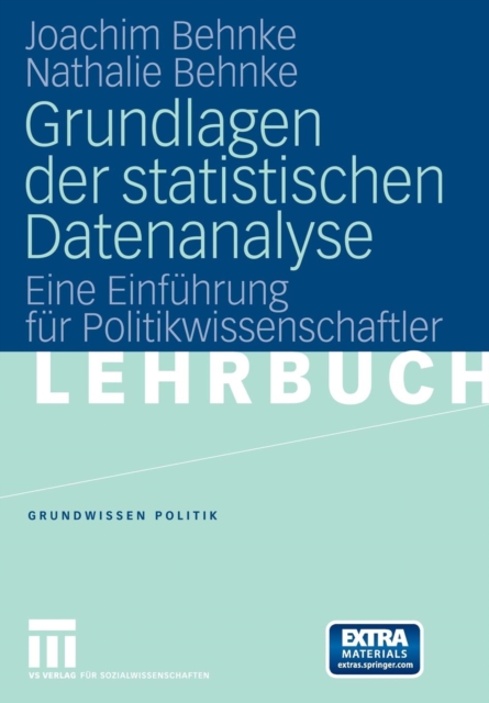 Grundlagen Der Statistischen Datenanalyse : Eine Einfuhrung Fur Politikwissenschaftler, Mixed media product Book