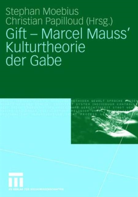 Gift - Marcel Mauss' Kulturtheorie der Gabe, Paperback Book