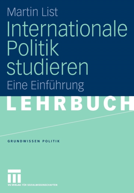 Internationale Politik Studieren : Eine Einfuhrung, Paperback / softback Book