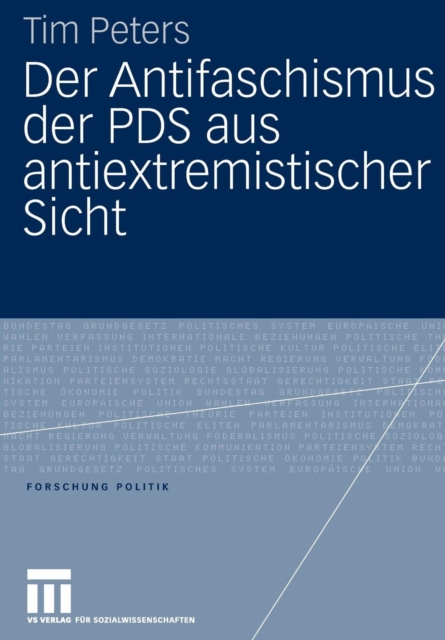 Der Antifaschismus Der Pds Aus Antiextremistischer Sicht, Paperback / softback Book