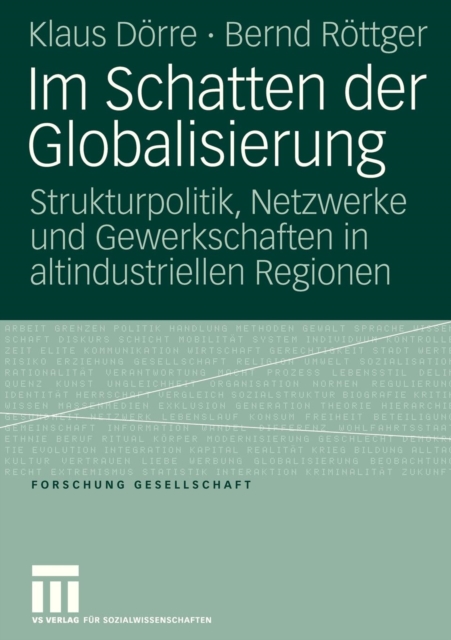 Im Schatten Der Globalisierung : Strukturpolitik, Netzwerke Und Gewerkschaften in Altindustriellen Regionen, Paperback / softback Book