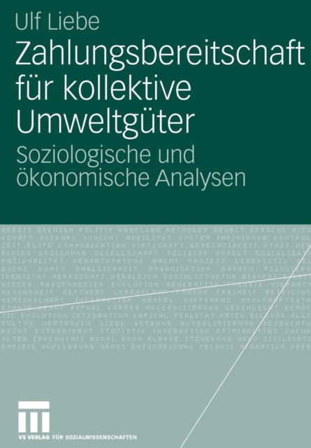 Zahlungsbereitschaft fur kollektive Umweltguter : Soziologische und okonomische Analysen, Paperback / softback Book