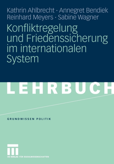 Konfliktregelung Und Friedenssicherung Im Internationalen System, Paperback / softback Book
