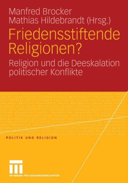 Friedensstiftende Religionen? : Religion Und Die Deeskalation Politischer Konflikte, Paperback / softback Book