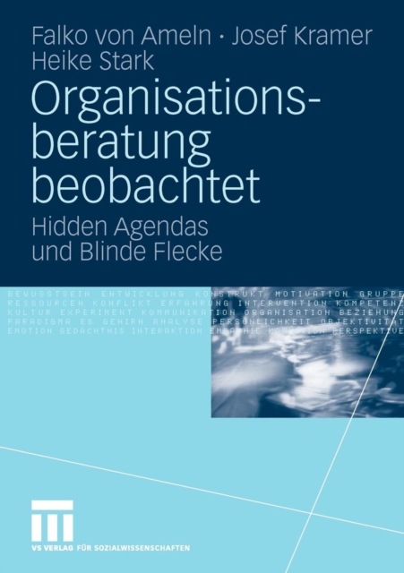 Organisationsberatung Beobachtet : Hidden Agendas Und Blinde Flecke, Paperback / softback Book