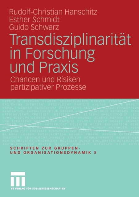 Transdisziplinaritat in Forschung Und Praxis : Chancen Und Risiken Partizipativer Prozesse, Paperback / softback Book
